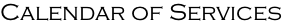 Calendar of Services